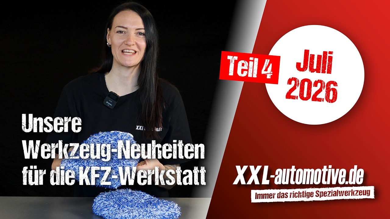 Neues Werkzeug für die KFZ-Werkstatt – das sind die Neuheiten bei XXL-Automotive im Juli 2026 Teil 4