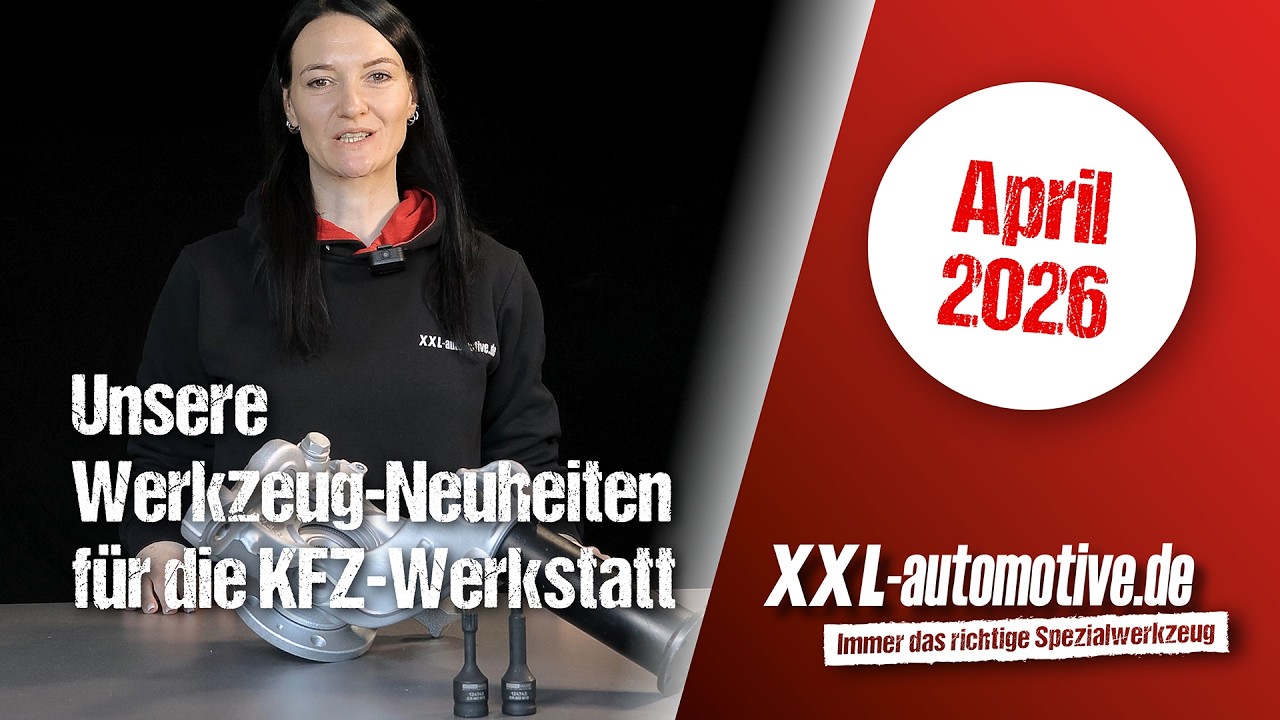 Neues Werkzeug für die KFZ-Werkstatt – das sind die Neuheiten bei XXL-Automotive im April 2026