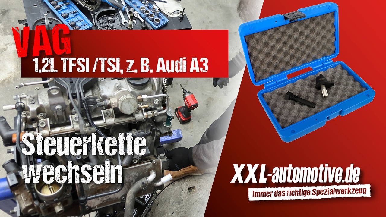 Steuerkette wechseln am VAG 1.2L TFSI / TSI Motor – z. B. Audi A3, VW Polo, Skoda Yeti, Seat Ibiza