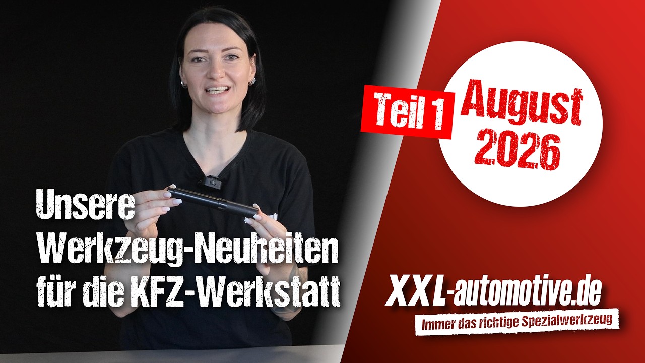 Neues Werkzeug für die KFZ-Werkstatt – das sind die Neuheiten bei XXL-Automotive im August 26 Teil 1