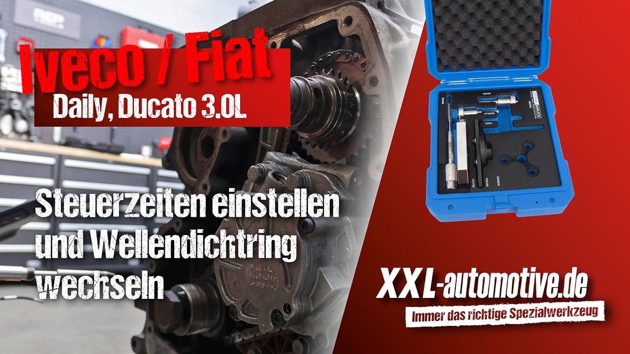Iveco Daily, Fiat Ducato 3,0L – Steuerzeiten einstellen und Wellendichtring wechseln