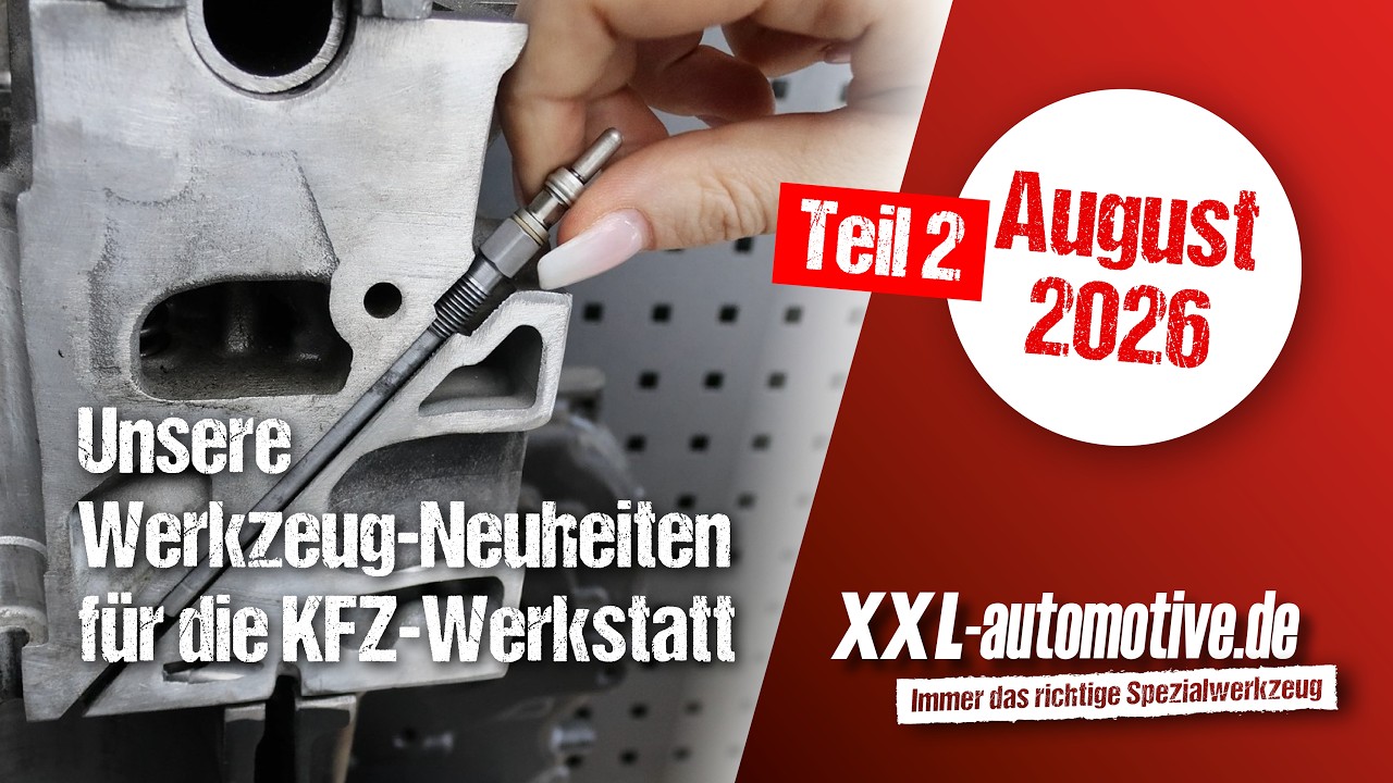 Neues Werkzeug für die KFZ-Werkstatt – Neuheiten bei XXL-Automotive im August 2026 Teil 2
