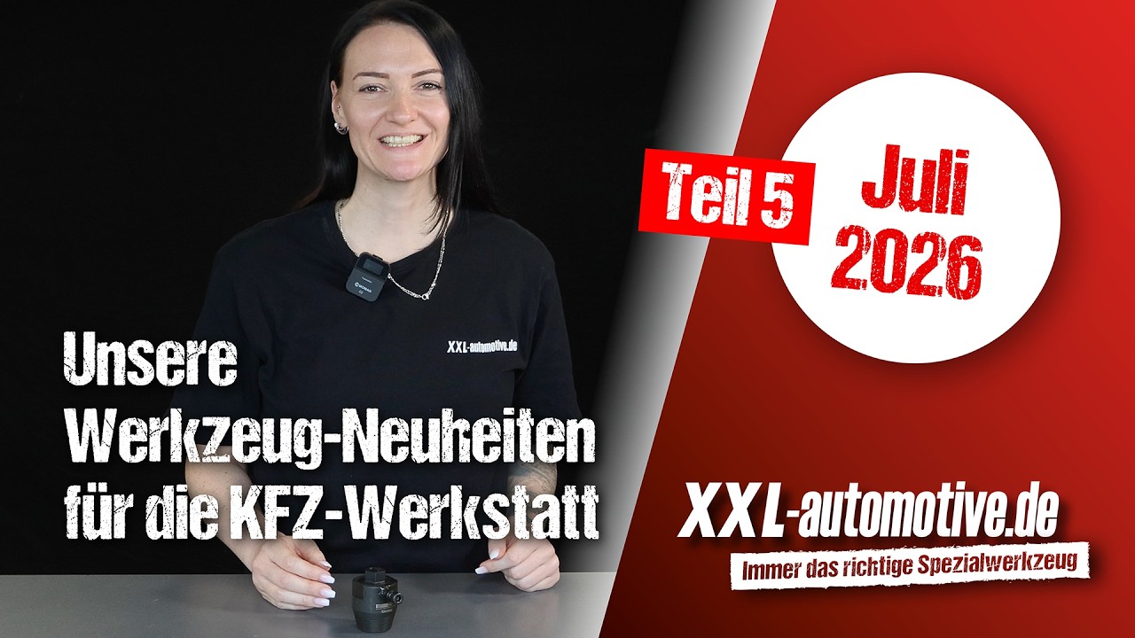 Neues Werkzeug für die KFZ-Werkstatt – das sind die Neuheiten bei XXL-Automotive im Juli 2026 Teil 5